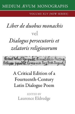 Liber de duobus monachis  Dialogus persecutoris et zelatoris religiosorum