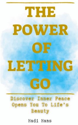 The Power of Letting Go