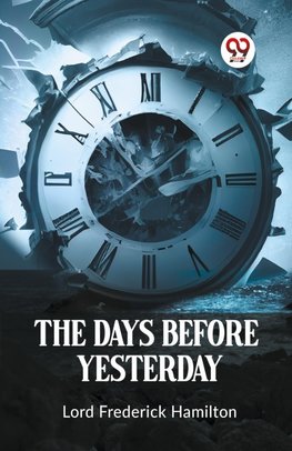 The Days Before Yesterday