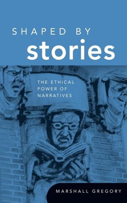 Shaped by Stories