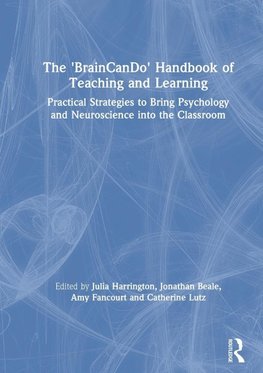 The 'BrainCanDo' Handbook of Teaching and Learning