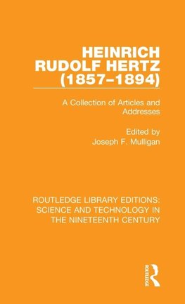 Heinrich Rudolf Hertz (1857-1894)