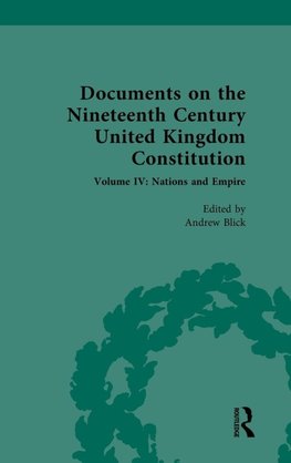Documents on the Nineteenth Century United Kingdom Constitution