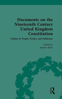 Documents on the Nineteenth Century United Kingdom Constitution