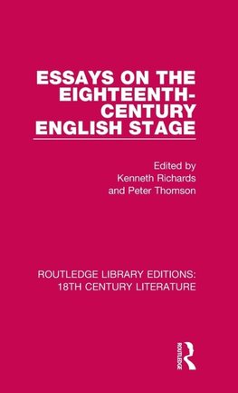 Essays on the Eighteenth-Century English Stage