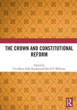 The Crown and Constitutional Reform