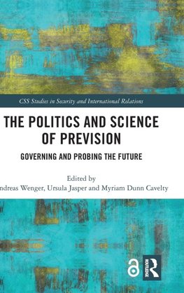 The Politics and Science of Prevision