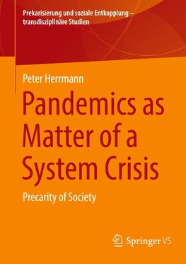 Pandemics as Matter of a System Crisis