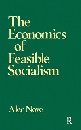 The Economics of Feasible Socialism