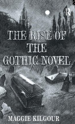 The Rise of the Gothic Novel