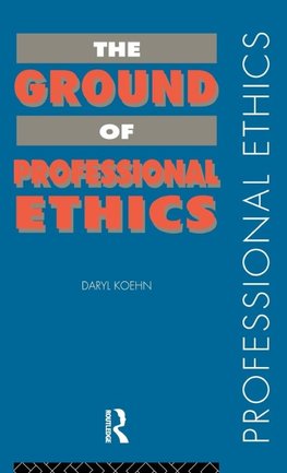 The Ground of Professional Ethics