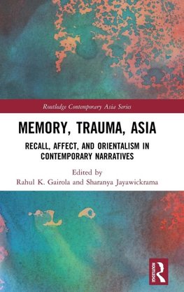 Memory, Trauma, Asia