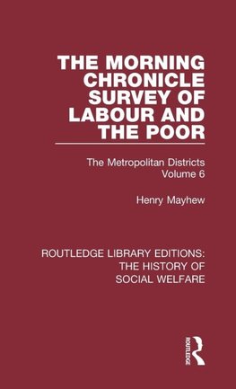 The Morning Chronicle Survey of Labour and the Poor