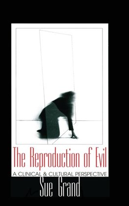 The Reproduction of Evil