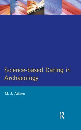Science-Based Dating in Archaeology