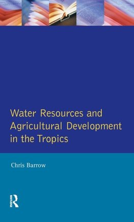 Water Resources and Agricultural Development in the Tropics