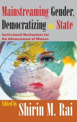 Mainstreaming Gender, Democratizing the State