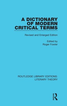 A Dictionary of Modern Critical Terms
