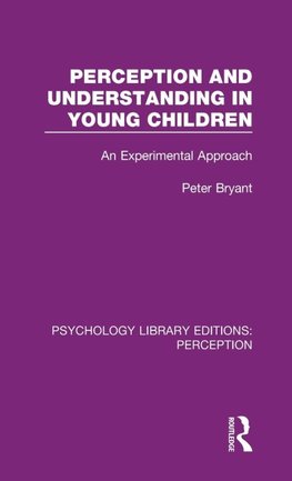 Perception and Understanding in Young Children