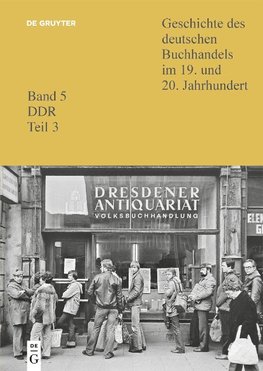 Geschichte des deutschen Buchhandels im 19. und 20. Jahrhundert. DDR