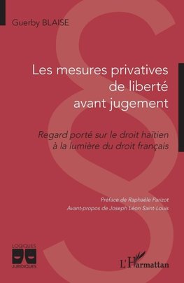 Les mesures privatives de liberté avant jugement