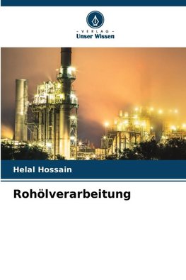 Rohölverarbeitung