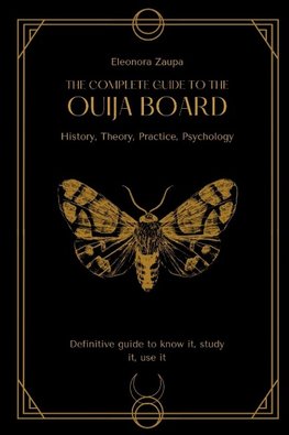 The complete guide to the Ouija board