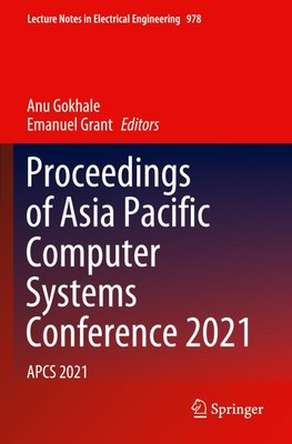 Proceedings of Asia Pacific Computer Systems Conference 2021