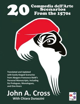 20 Commedia dell'Arte Scenarios From the 1570s
