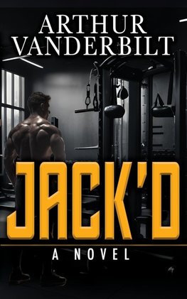 JACK'D - A Novel