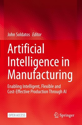 Artificial Intelligence in Manufacturing