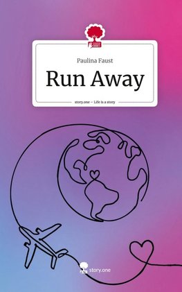 Run Away. Life is a Story - story.one