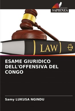 ESAME GIURIDICO DELL'OFFENSIVA DEL CONGO