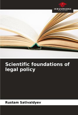 Scientific foundations of legal policy