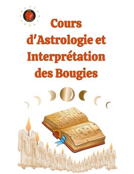 Cours d'Astrologie et Interprétation des Bougies