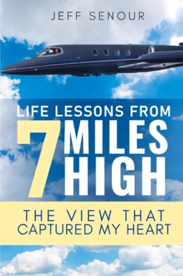 Life Lessons From 7 Miles High