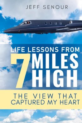 Life Lessons From 7 Miles High