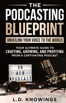 The Podcasting Blueprint