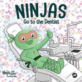 Ninjas Go to the Dentist