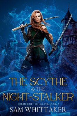 The Scythe & the Night-Stalker