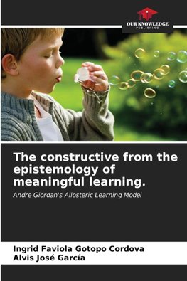 The constructive from the epistemology of meaningful learning.