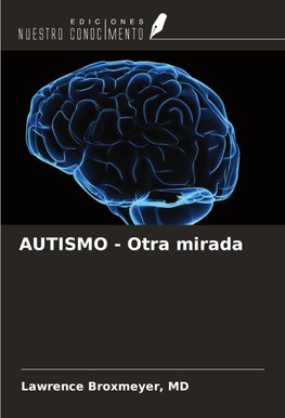 AUTISMO - Otra mirada