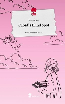 Cupid's Blind Spot. Life is a Story - story.one