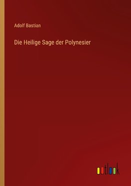 Die Heilige Sage der Polynesier