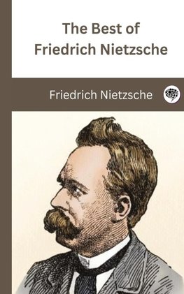 The Best of Friedrich Nietzsche