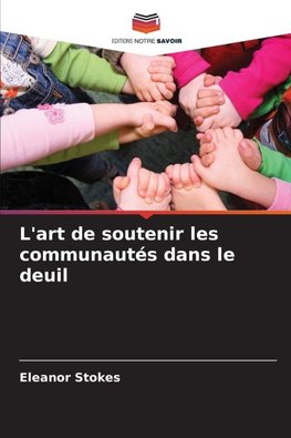 L'art de soutenir les communautés dans le deuil