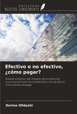 Efectivo o no efectivo, ¿cómo pagar?