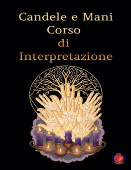 Candele e Mani Corso  di  Interpretazione