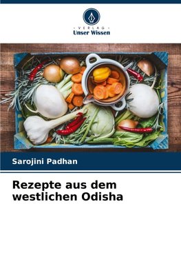 Rezepte aus dem westlichen Odisha