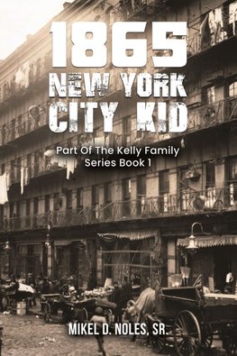 1865 New York City Kid